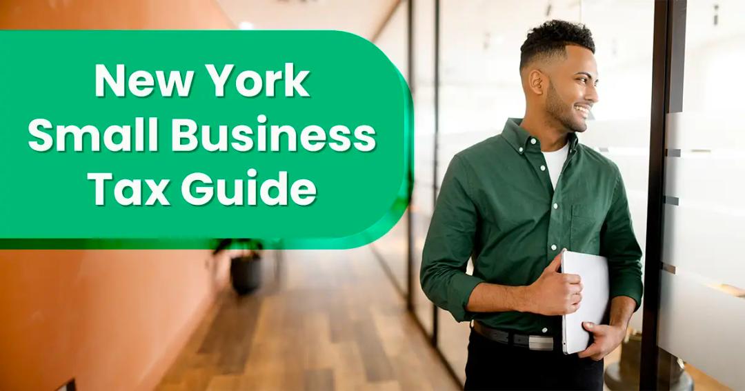 A person stands in an office hallway holding documents, next to a text banner that reads "New York Small Business Tax Guide.